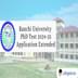 Ranchi University PhD Test 2024-25 Application Extended; Apply by February 24